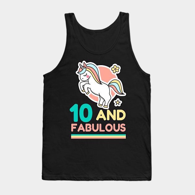 Unicorn Birthday 10 And Fabulous Tank Top by Funkrafstik